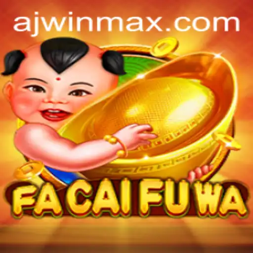 Descubra o Fascinante Mundo de FaCaiFuWa na Plataforma AJwin